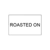 26x16 mm ROASTED ON Rectangular Freezer Grade Labels, Non-Tamper Proof - 20,000 Labels Per Pack